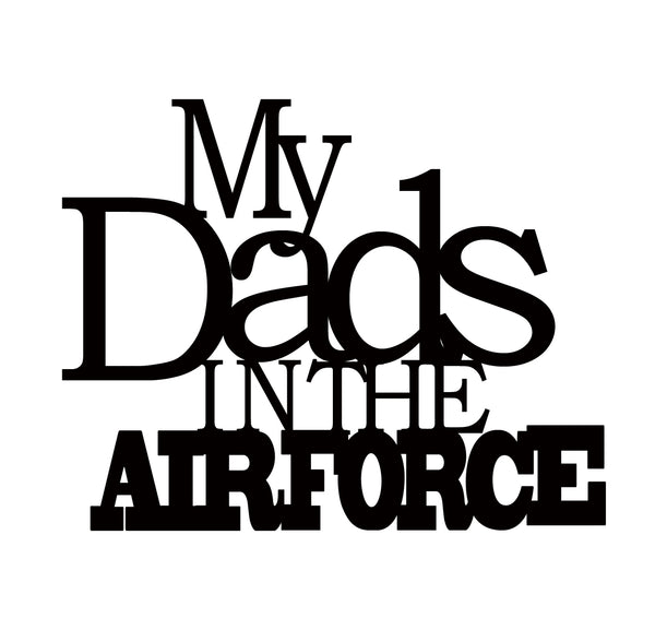 My Dad's In The Airforce